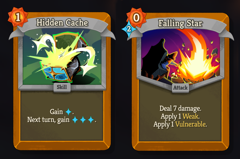 Two cards: Hidden Cache, a common, 1 Energy cost skill - “Gain 1 Star. Next turn, gain 3 Stars” and Falling Star, a common, 0 Energy 2 Star cost attack - “Deal 7 damage. Apply 1 Weak. Apply 1 Vulnerable.”